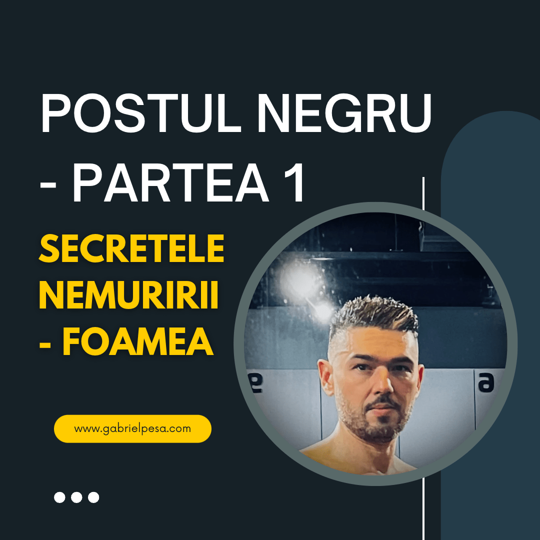 Postul Negru - Secretele Nemuririi